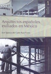 Arquitectos Españoles Exiliados en México