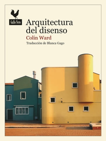 Arquitectura del disenso - Colin Ward - Giacomo Borella