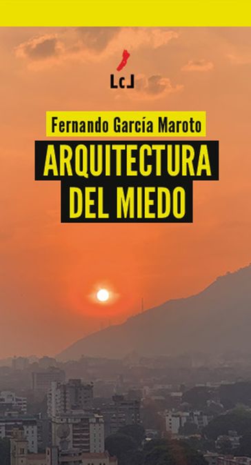 Arquitectura del miedo - Fernando García Maroto