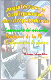 Arquitectura y Configuración de Computadoras