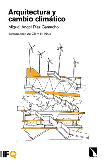 Arquitectura y cambio climático - Miguel Ángel Díaz Camacho