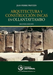 Arquitectura y construcción incas en Ollantaytambo