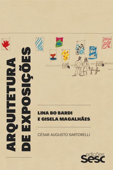 Arquitetura de exposições - César Augusto Sartorelli