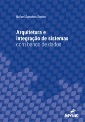 Arquitetura e integração de sistemas com banco de dados