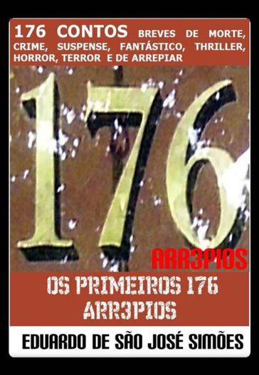Arr3pios #14 - Os Primeiros 176 Arr3pios (Versão Final) - Eduardo de São José Simões