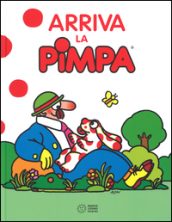 Arriva la Pimpa. Ediz. a colori