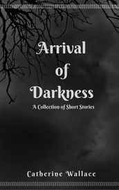 Arrival of Darkness