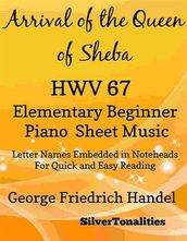 Arrival of the Queen of Sheba Elementary Beginner Piano Sheet Music