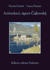 Arrivederci, signor ajkovskij