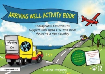 Arriving Well Activity Book - Claire Holmes