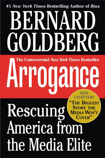 Arrogance - Bernard Goldberg