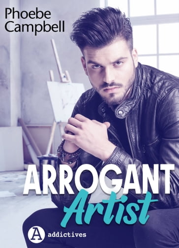 Arrogant Artist - Phoebe P. Campbell