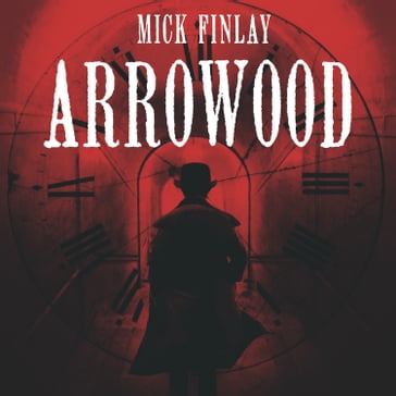 Arrowood - Mick Finlay