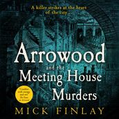 Arrowood and The Meeting House Murders: A gripping historical Victorian crime thriller you won