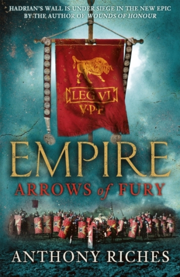 Arrows of Fury: Empire II - Anthony Riches