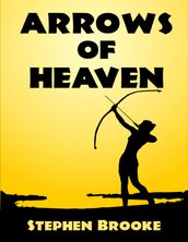 Arrows of Heaven