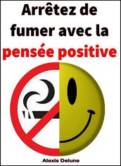 Arrêtez de fumer avec la pensée positive