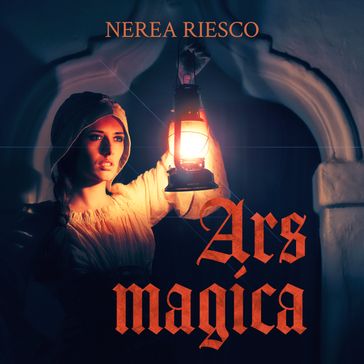 Ars magica - Nerea Riesco