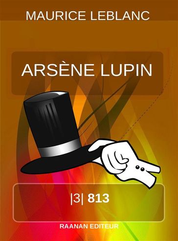Arsene Lupin «813» - Maurice Leblanc
