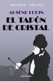 Arsène Lupin - El tapón de cristal