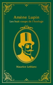 Arsène Lupin - Les Huit coups de l horloge