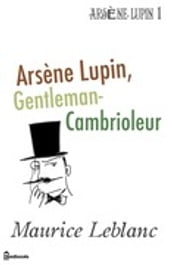 Arsène Lupin, Gentleman-Cambrioleur