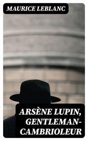 Arsène Lupin, gentleman-cambrioleur