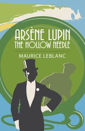 Arsène Lupin: The Hollow Needle