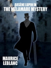 Arsène Lupin in The Mélamare Mystery