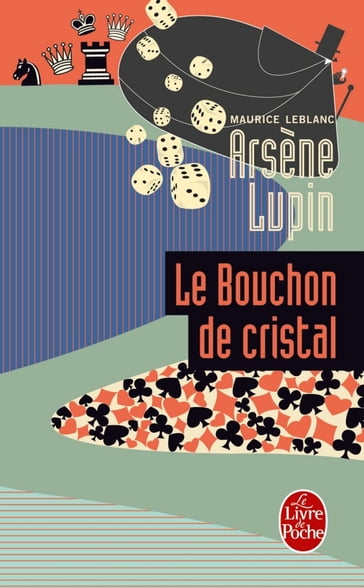 Arsène Lupin le bouchon de cristal - Maurice Leblanc