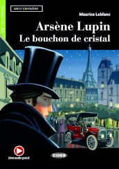 Arsene Lupin. Le bouchon de cristal. Con e-book. Con espansione online