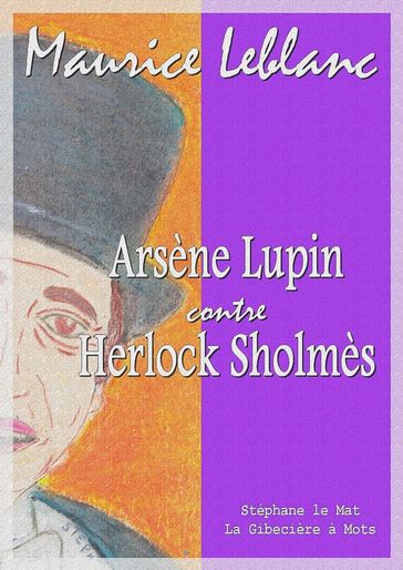 Arsène Lupin contre Herlock Sholmès - Maurice Leblanc