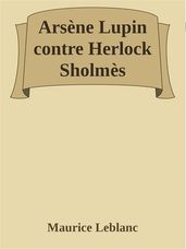 Arsène Lupin contre Herlock Sholmès