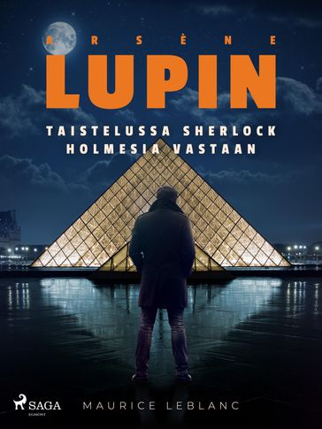 Arsène Lupin taistelussa Sherlock Holmesia vastaan - Maurice Leblanc