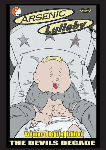 Arsenic Lullaby: The Devil's Decade Volume 1- Graphic Novel - Douglas Paszkiewicz