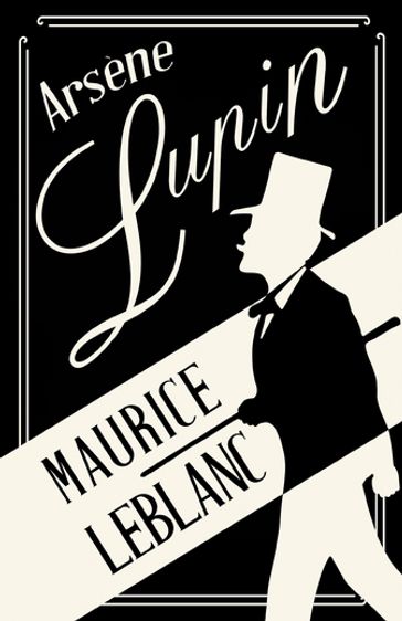 ArsÃne Lupin - Maurice Leblanc - Edgar Jepson