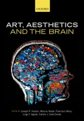 Art, Aesthetics, and the Brain