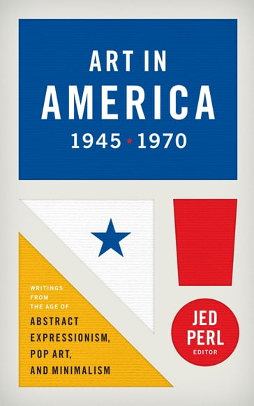 Art in America 1945-1970 (LOA #259) - AA.VV. Artisti Vari