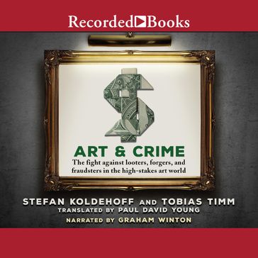 Art & Crime - Stefan Koldehoff - Tobias Timm
