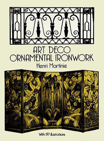 Art Deco Ornamental Ironwork - Henri Martinie