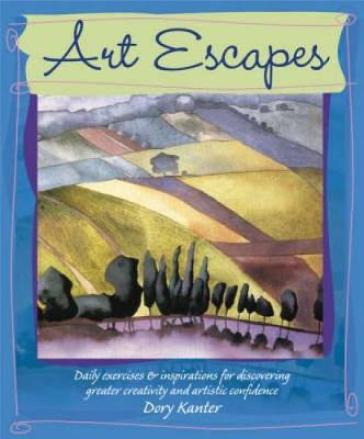 Art Escapes - Dory Kanter