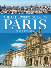Art Lover s Guide to Paris