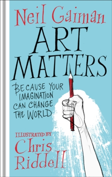 Art Matters - Neil Gaiman