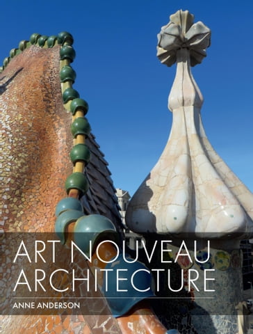 Art Nouveau Architecture - Anne Anderson