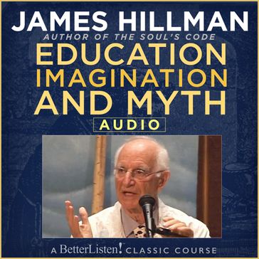 Art, Practice and Philosophy of Psychotherapy with James Hillman - James Hillman