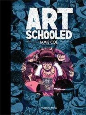 Art Schooled - Jamie Coe