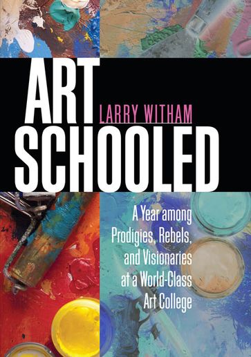 Art Schooled - Larry Witham