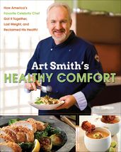 Art Smith s Healthy Comfort