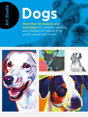 Art Studio: Dogs - Walter Foster Creative Team