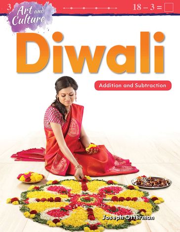 Art and Culture: Diwali: Addition and Subtraction - Joseph Otterman